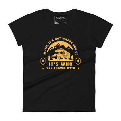 It's Who You Travel With Women’s Motivational Black T-Shirt