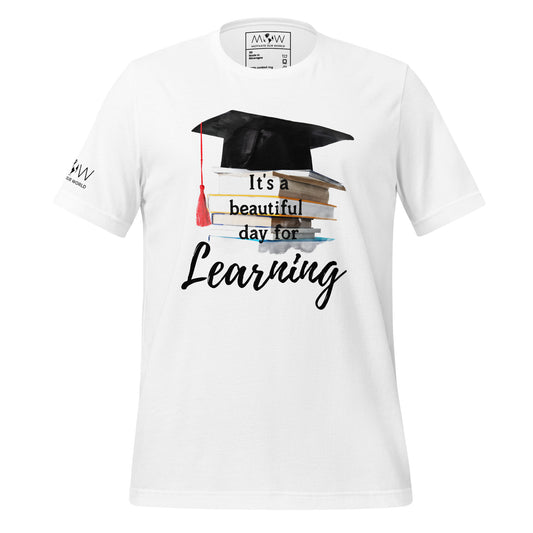 It’s a Beautiful Day for Learning Men's Motivational White T-Shirt