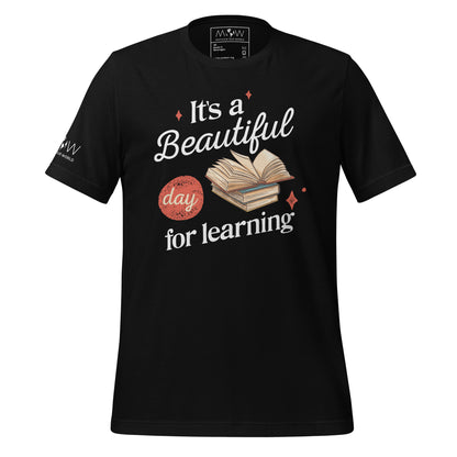 It's a Beautiful Day for Learning Men's Motivational Black T-Shirt