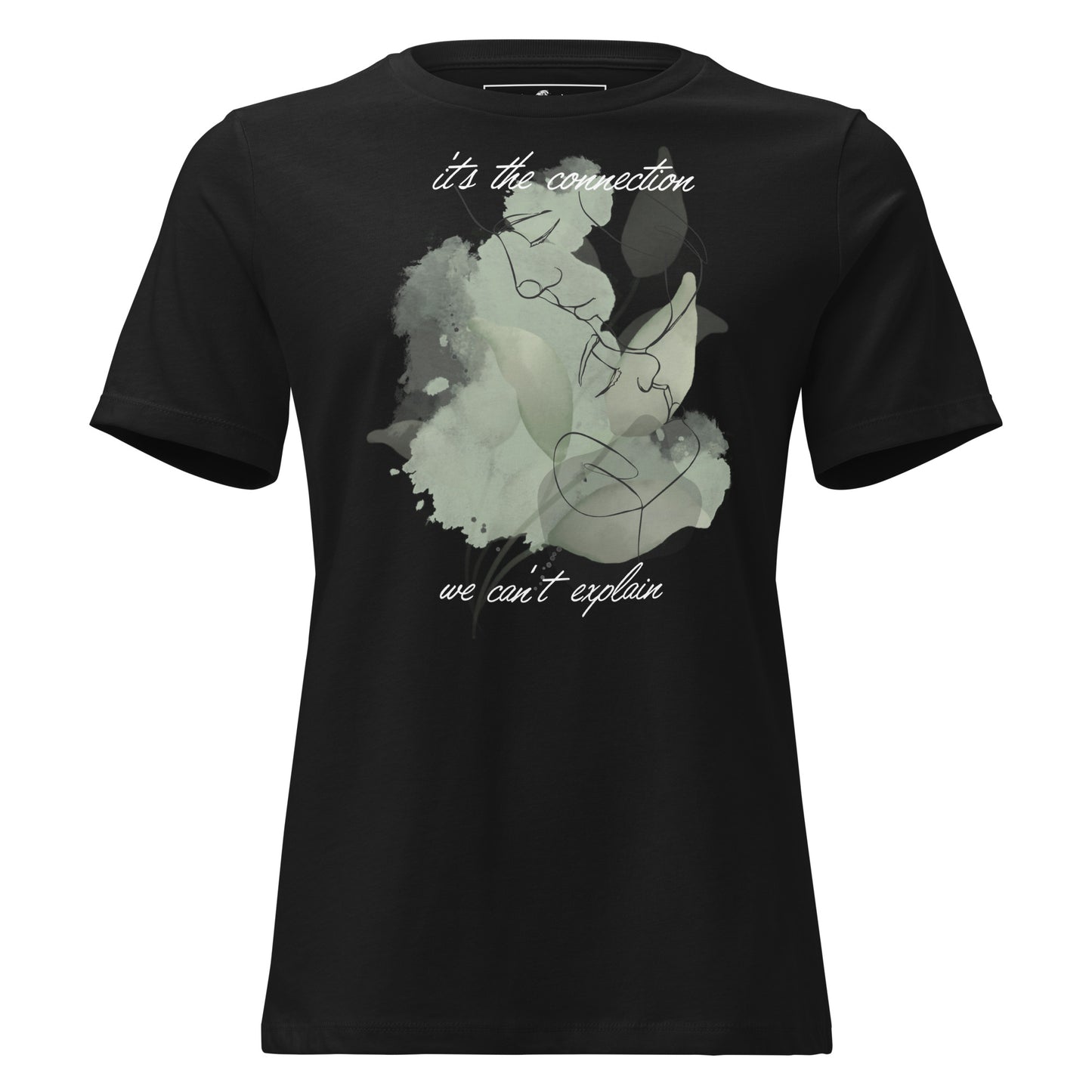 It’s the Connection We Can’t Explain – Botanical Line Art Edition Black Motivational Women’s T-Shirt