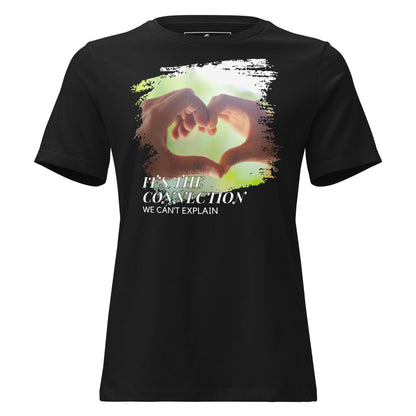 It’s the Connection We Can’t Explain – Heart Hands Edition Black Motivational Women’s T-Shirt