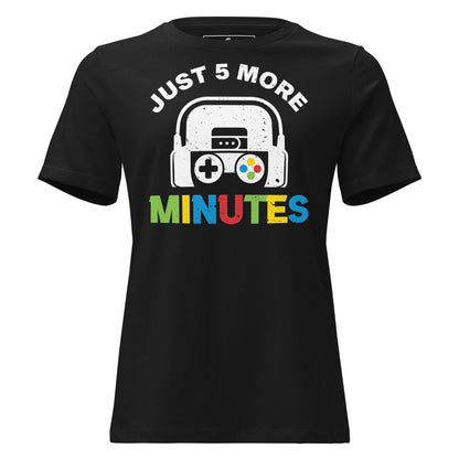 “Just 5 More Minutes” Black Motivational Women’s T-Shirt