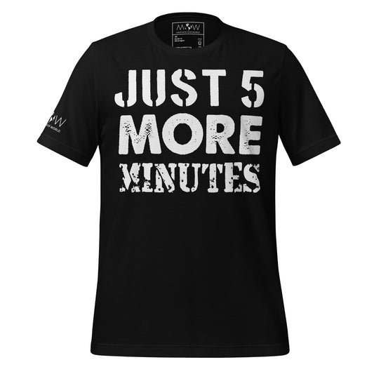 Just 5 More Minutes – Classic Grind Edition Black Motivational Men's T-Shirt