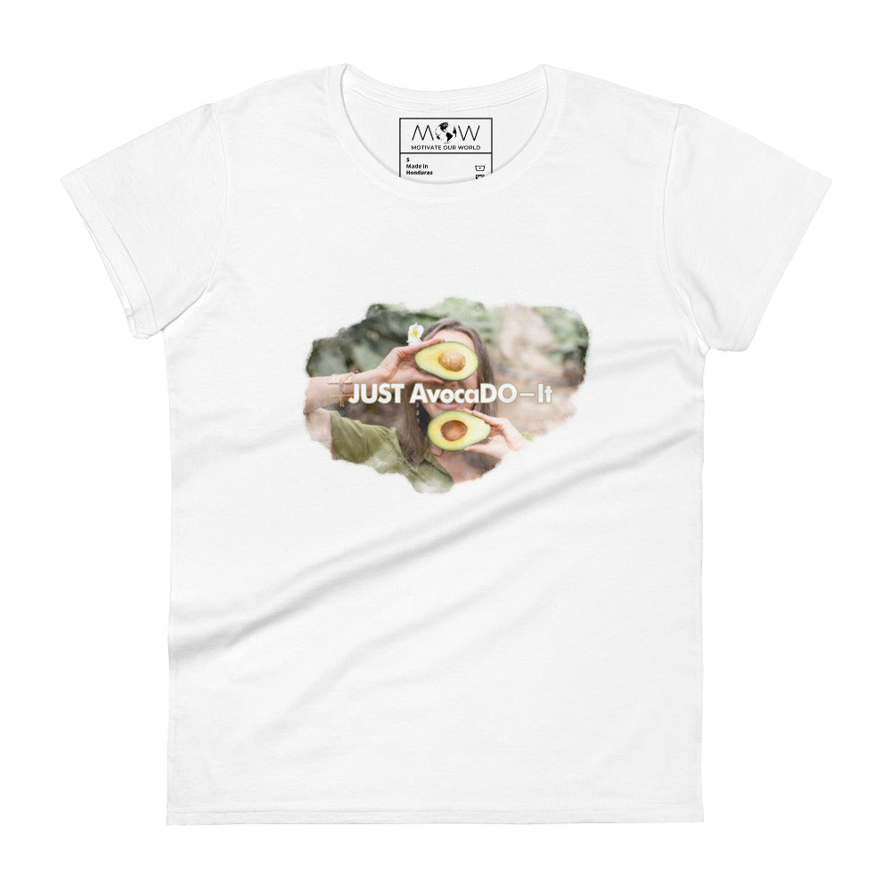 Just AvocaDO-it Women’s Motivational White T-Shirt
