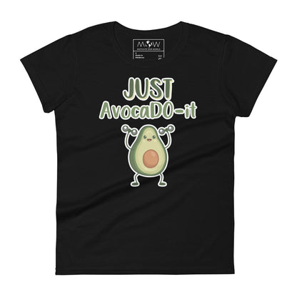 Just AvocaDO-it Women’s Motivational Black T-Shirt