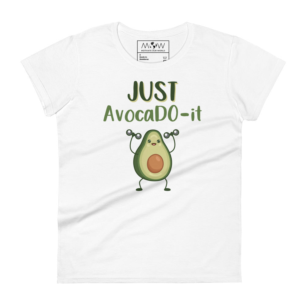 Just AvocaDO-it Women’s Motivational White T-Shirt
