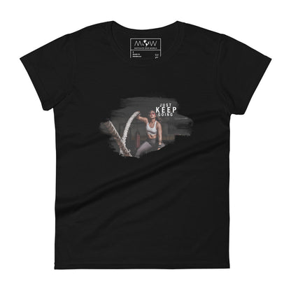 Just Keep Going (Gym Edition) Women’s Motivational Black T-Shirt
