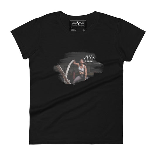 Just Keep Going (Gym Edition) Women’s Motivational Black T-Shirt