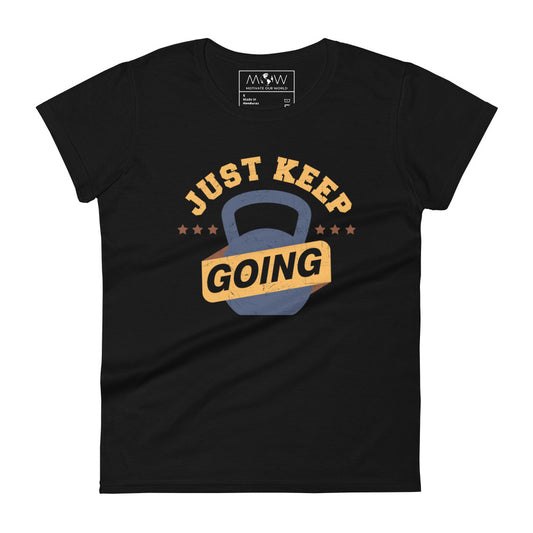 Just Keep Going (Kettlebell) Women’s Motivational Black T-Shirt