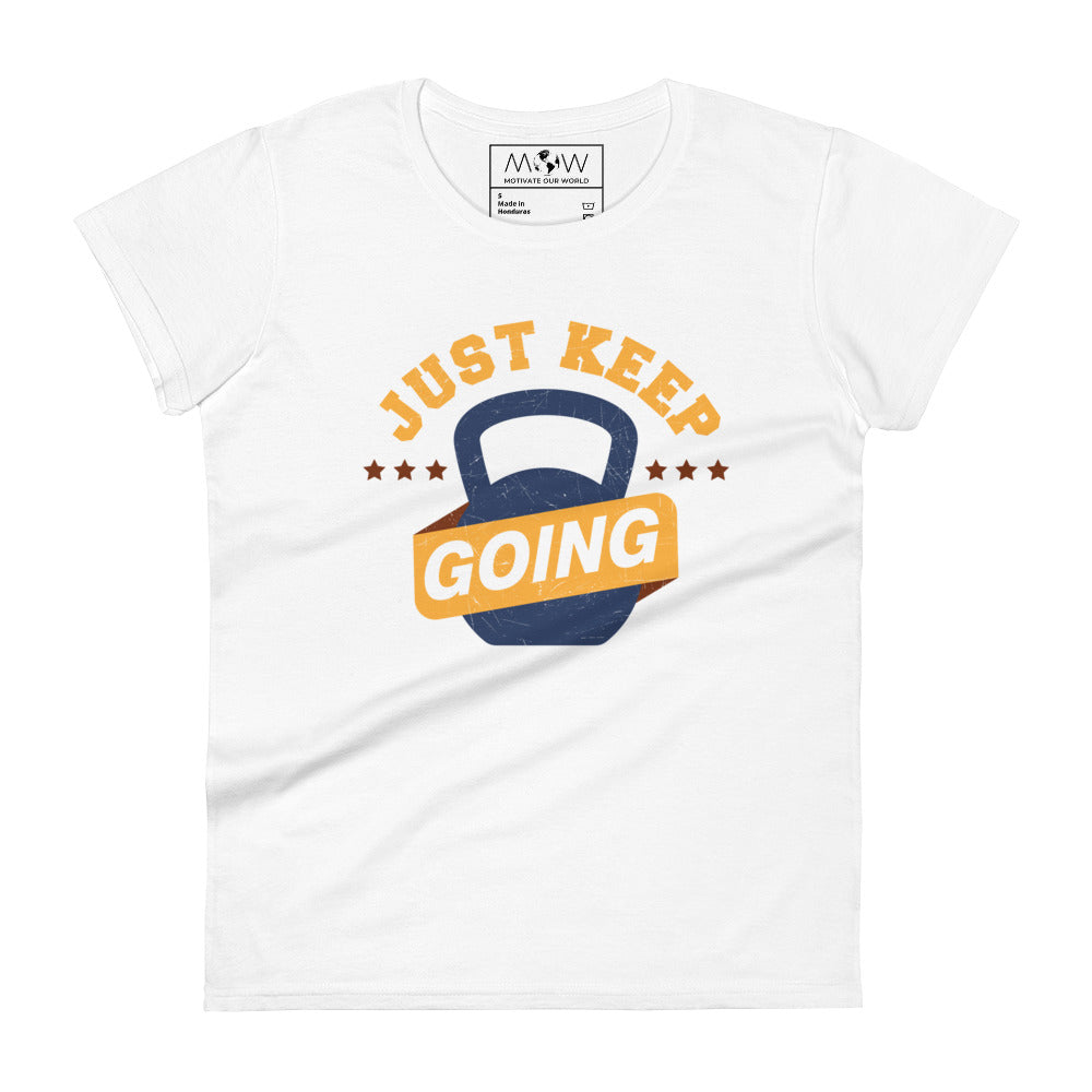 Just Keep Going (Kettlebell) Women’s Motivational White T-Shirt