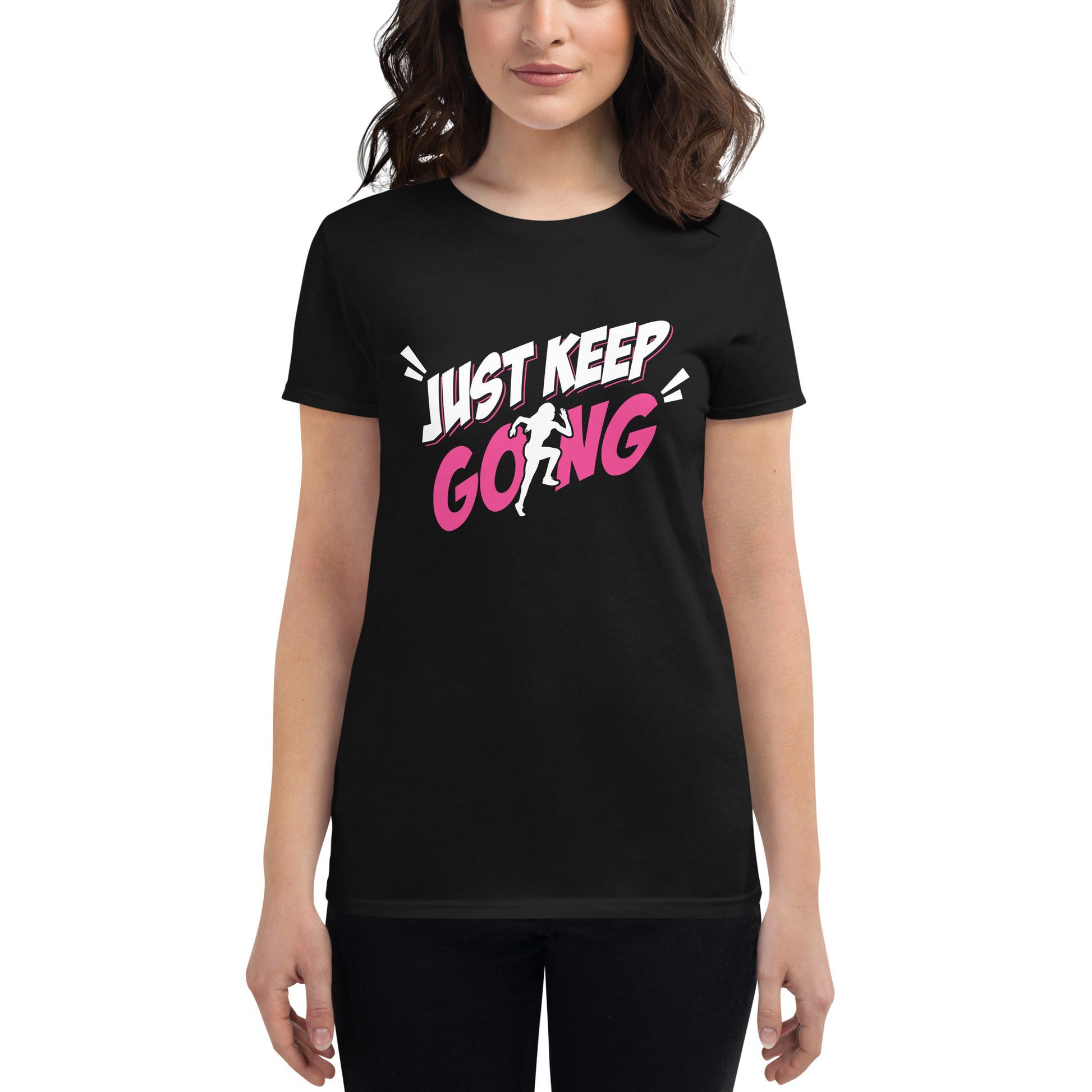 Just Keep Going Women’s Motivational Black T-Shirt