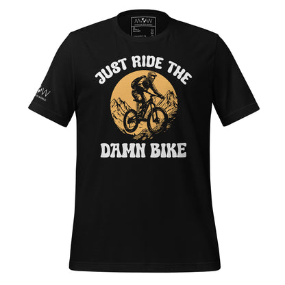 Just Ride the Damn Bike Men's Motivational Black T-Shirt
