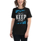 Keep Going Black Motivational Women’s T-Shirt