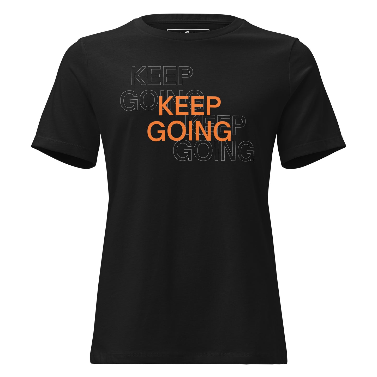 Keep Going III Black Motivational Women’s T-Shirt