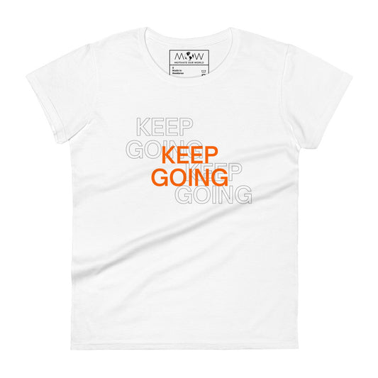 "Keep Going III" Women's Motivational White T-Shirt