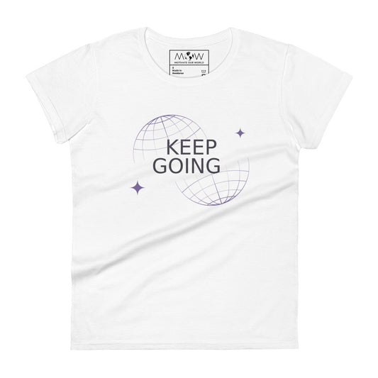 Keep Going II Women’s Motivational White T-Shirt