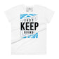 Keep Going Women's Motivational White T-Shirt