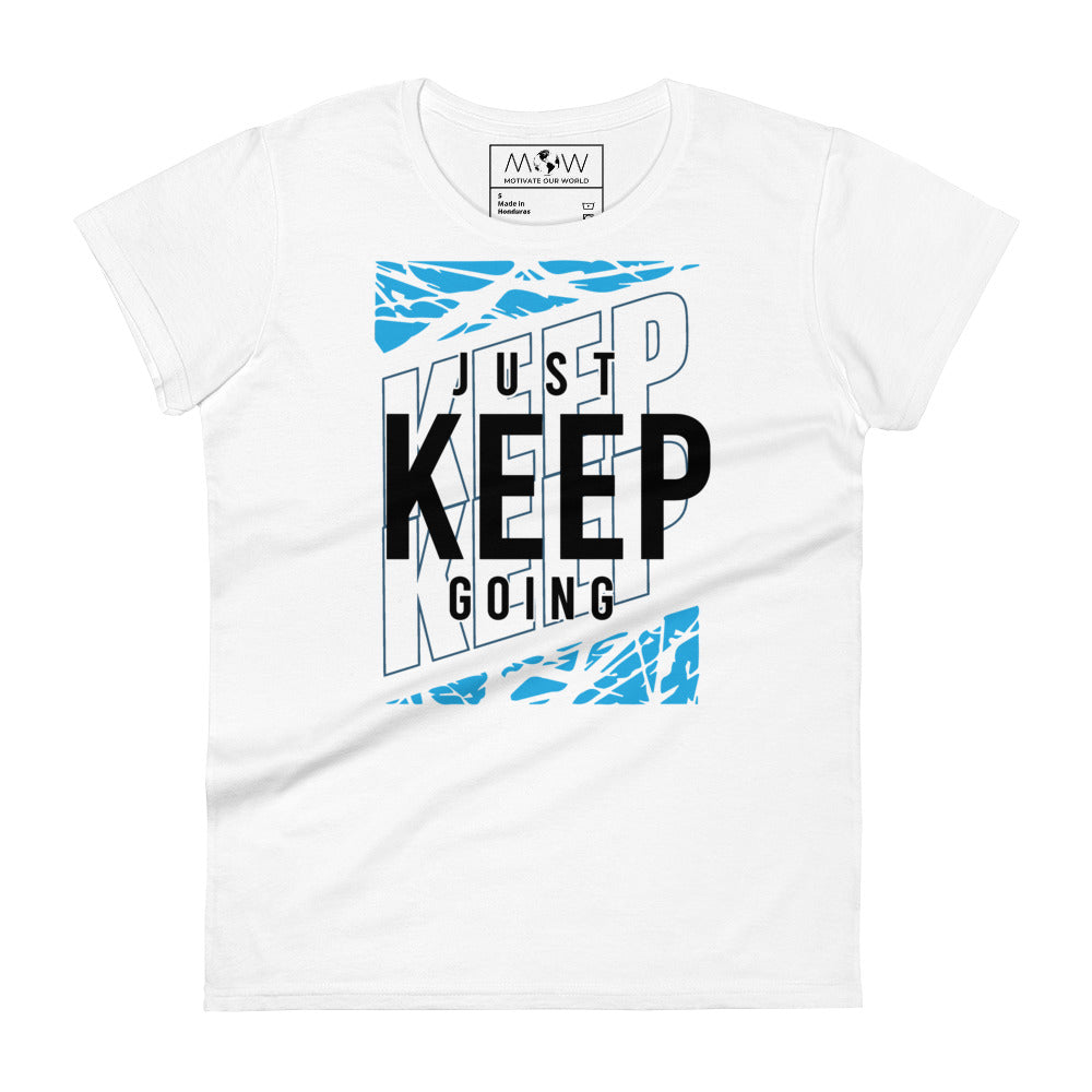 Keep Going Women's Motivational White T-Shirt
