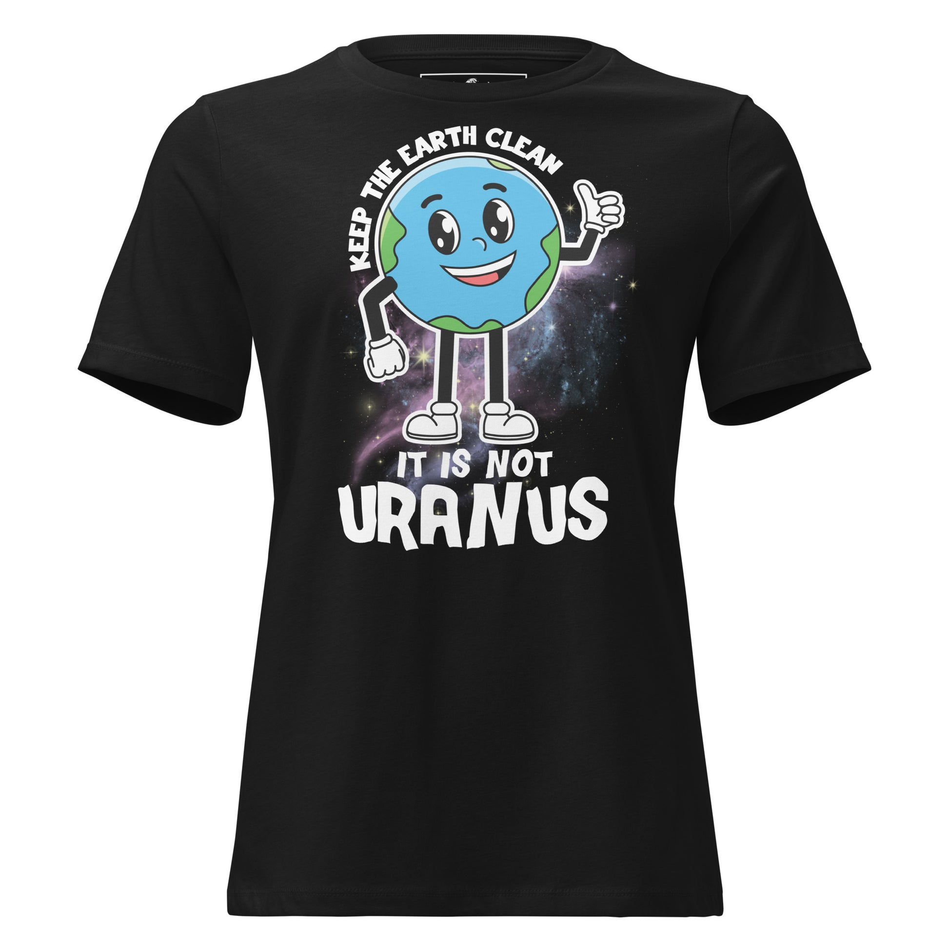 Keep the Earth Clean Not Uranus Cartoon Black Motivational Women’s T-Shirt