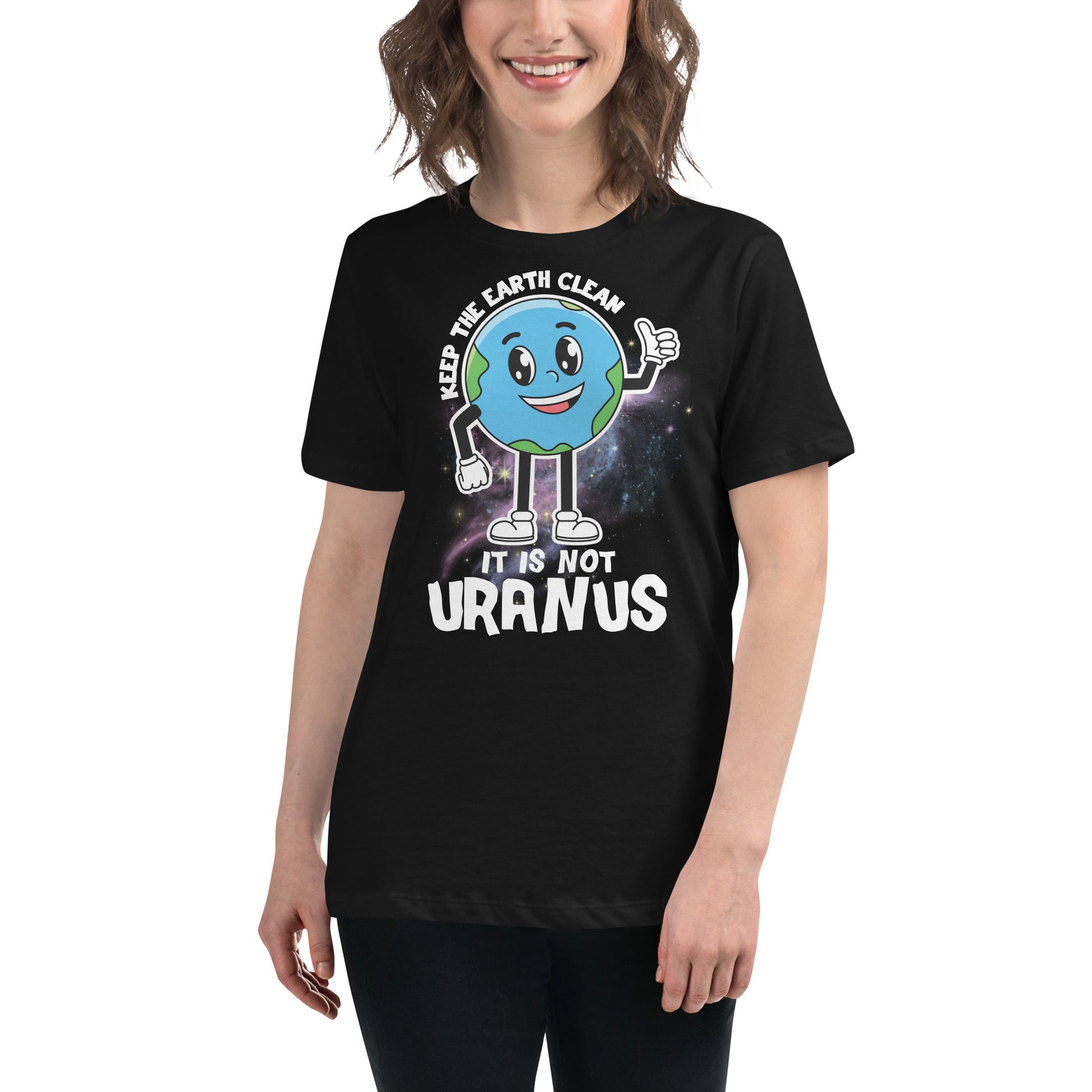 Keep the Earth Clean Not Uranus Cartoon Black Motivational Women’s T-Shirt Lifestyle