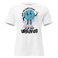 Keep the Earth Clean Not Uranus Cartoon White Motivational Women’s T-Shirt