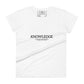 Knowledge. Women’s Motivational White T-Shirt
