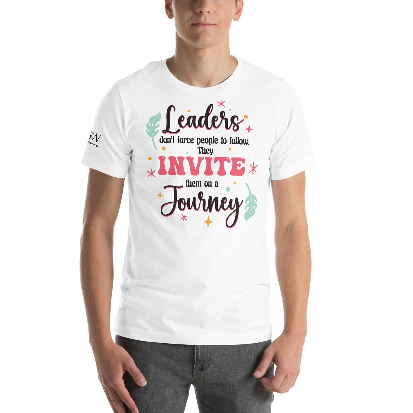 Leaders Invite, Not Force – Colorful Journey Edition White Motivational Men's T-Shirt Lifestyle