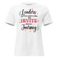 Leaders Invite, Not Force – Colorful Journey Edition White Motivational Women’s T-Shirt