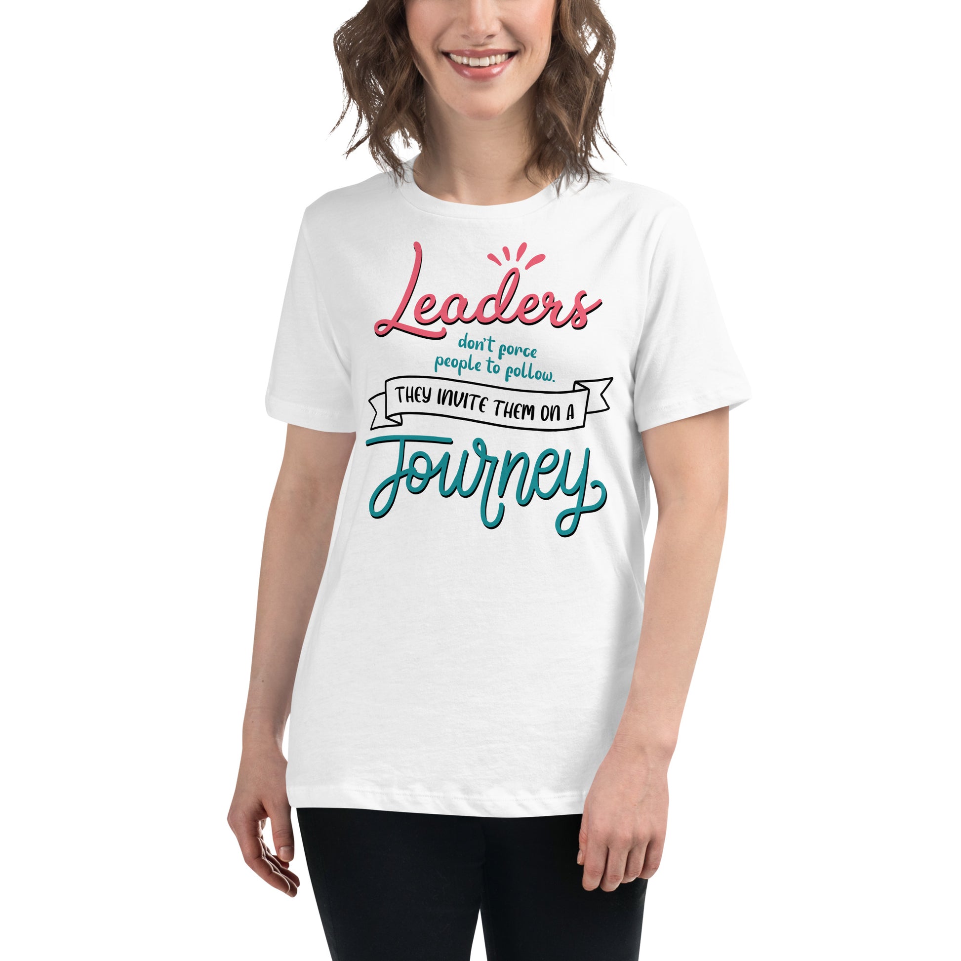 Leaders Invite, Not Force – Journey Edition White Motivational Women’s T-Shirt Lifestyle
