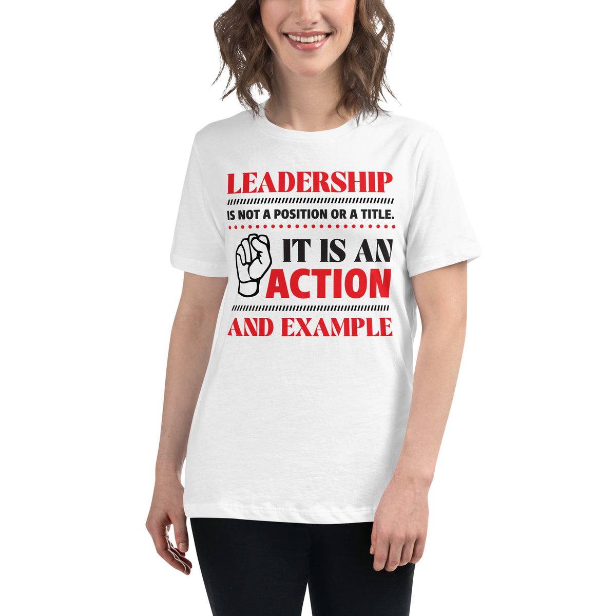 Leadership Is Action – Bold Impact Edition White Motivational Women’s T-Shirt Lifestyle