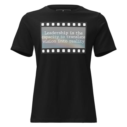 Leadership is the Capacity to Translate Vision into Reality Black Motivational Women’s T-Shirt