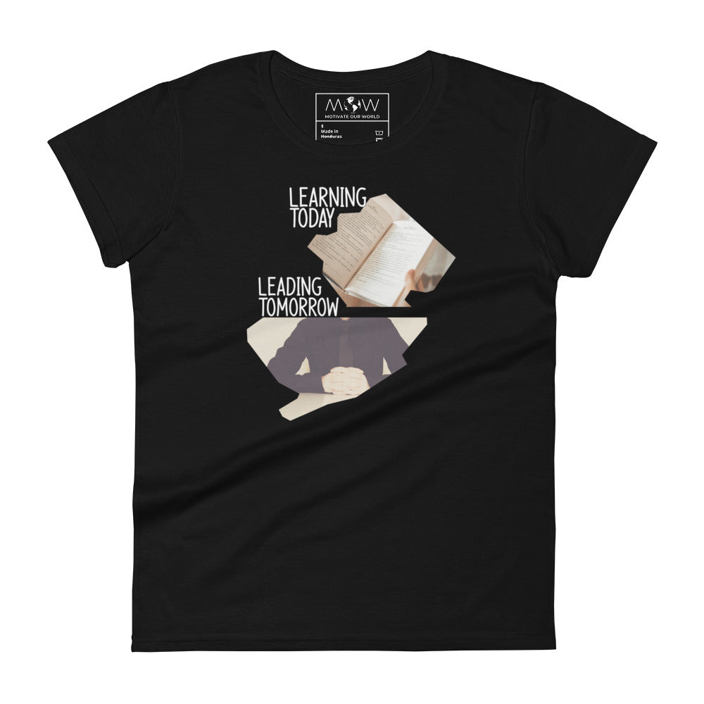 Learning Today, Leading Tomorrow Women’s Motivational Black T-Shirt