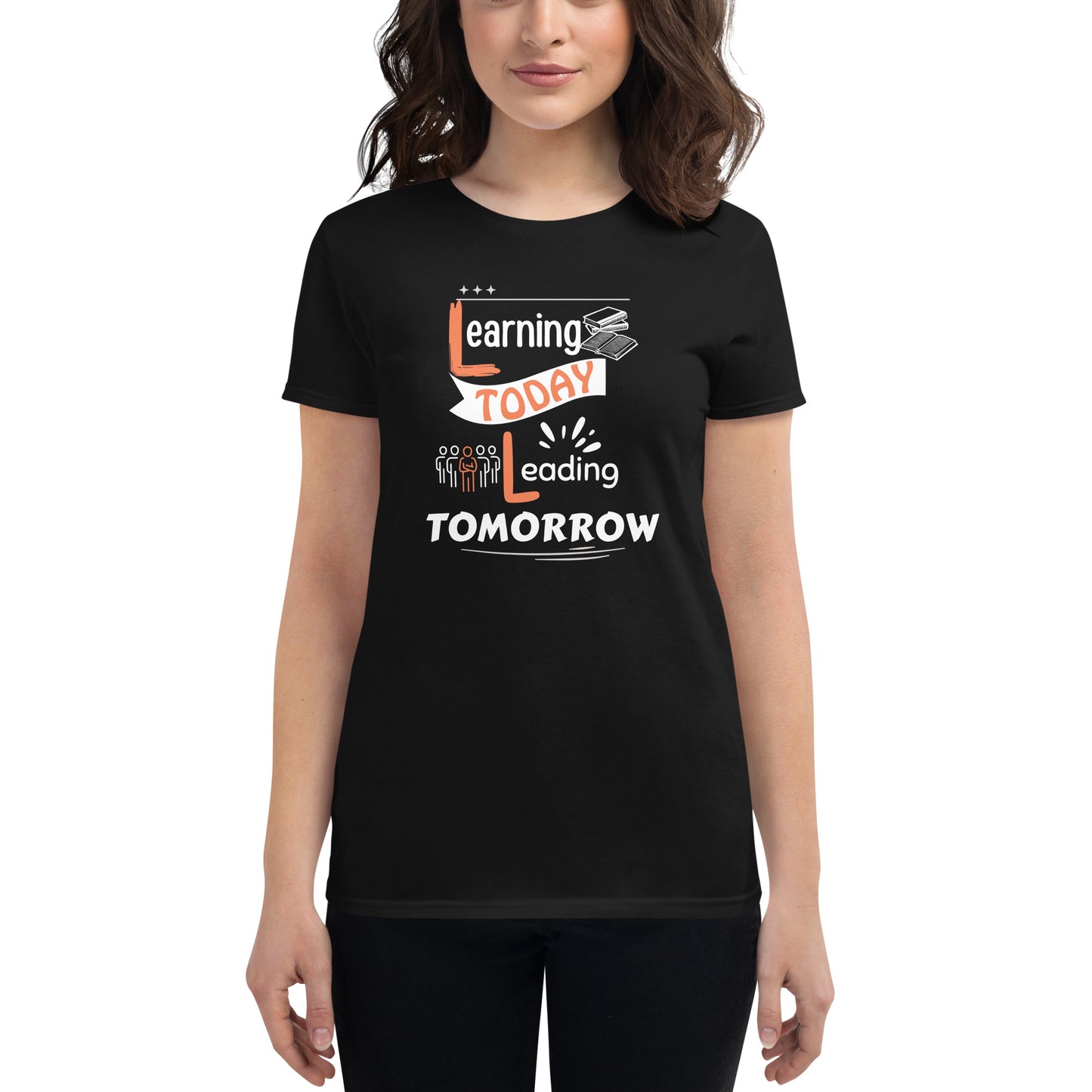 Learning Today, Leading Tomorrow Women’s Motivational Black T-Shirt