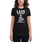 Less Perfection, More Authenticity Women’s Motivational Black T-Shirt