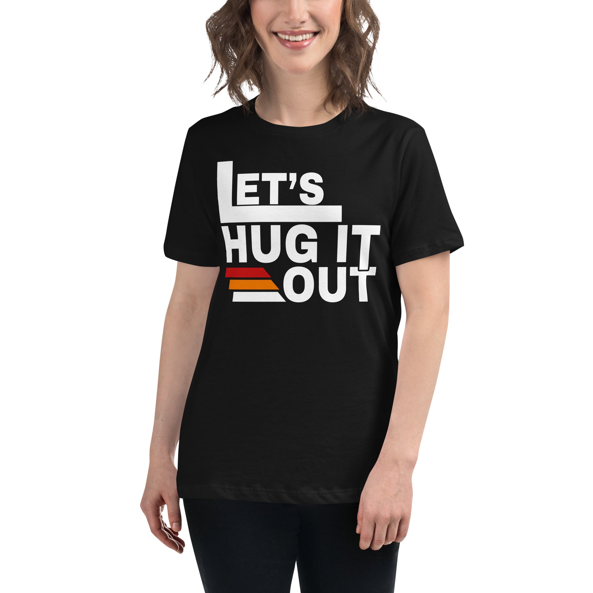 Let's Hug It Out Black Motivational Women’s T-Shirt Lifestyle
