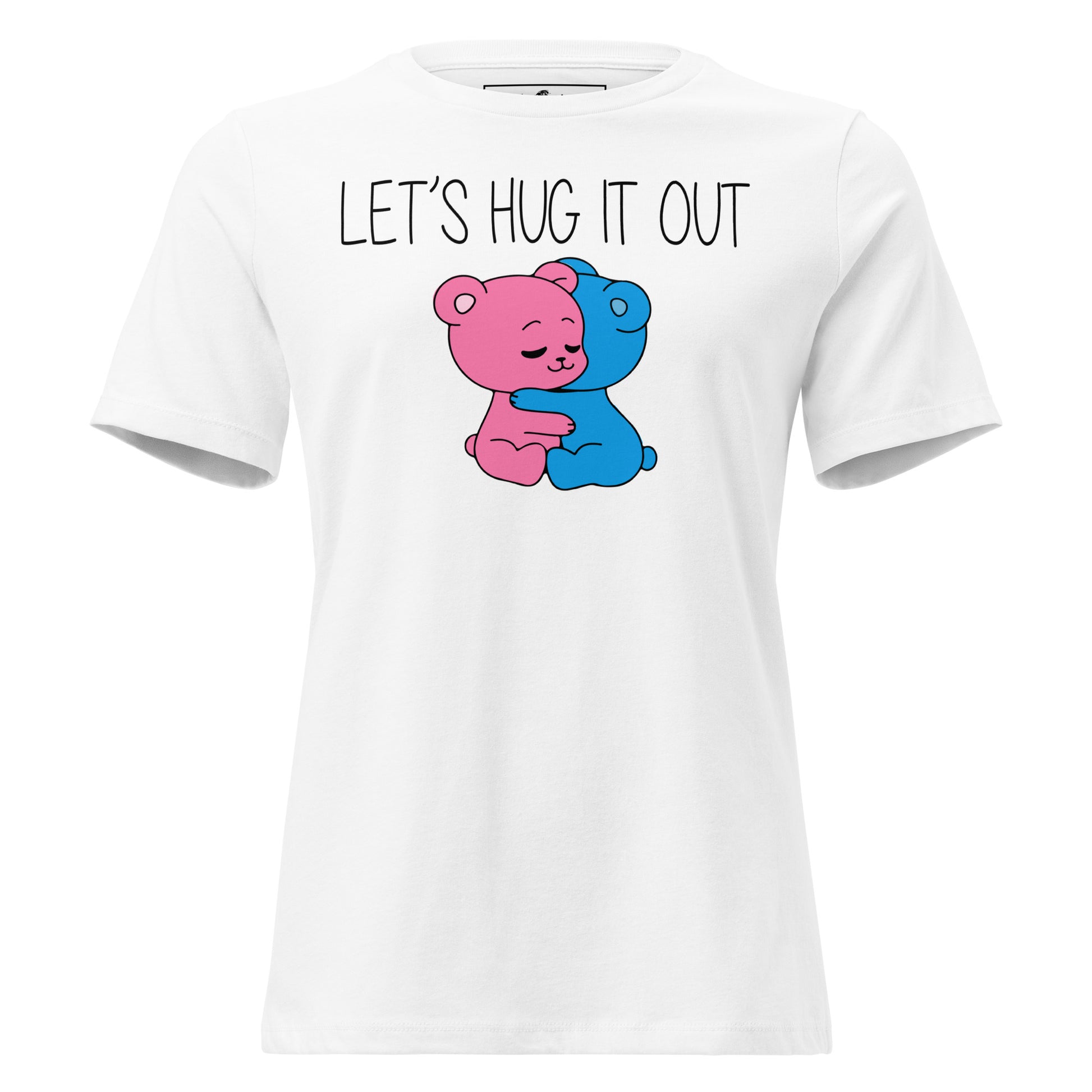 Let's Hug It Out Cute Bears White Motivational Women’s T-Shirt