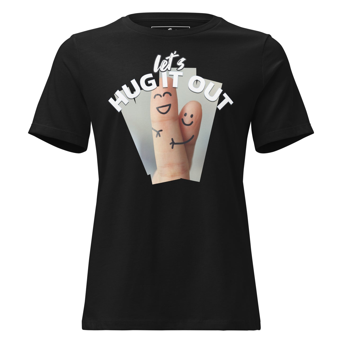 Let’s Hug It Out Happy Doodle Black Motivational Women’s T-Shirt