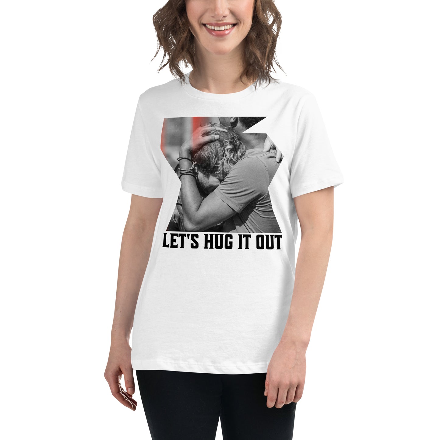 Let's Hug It Out Motivational White Motivational Women’s T-Shirt Lifestyle