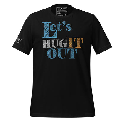 Let’s Hug It Out Vibrant Playful Black Motivational Men's T-Shirt