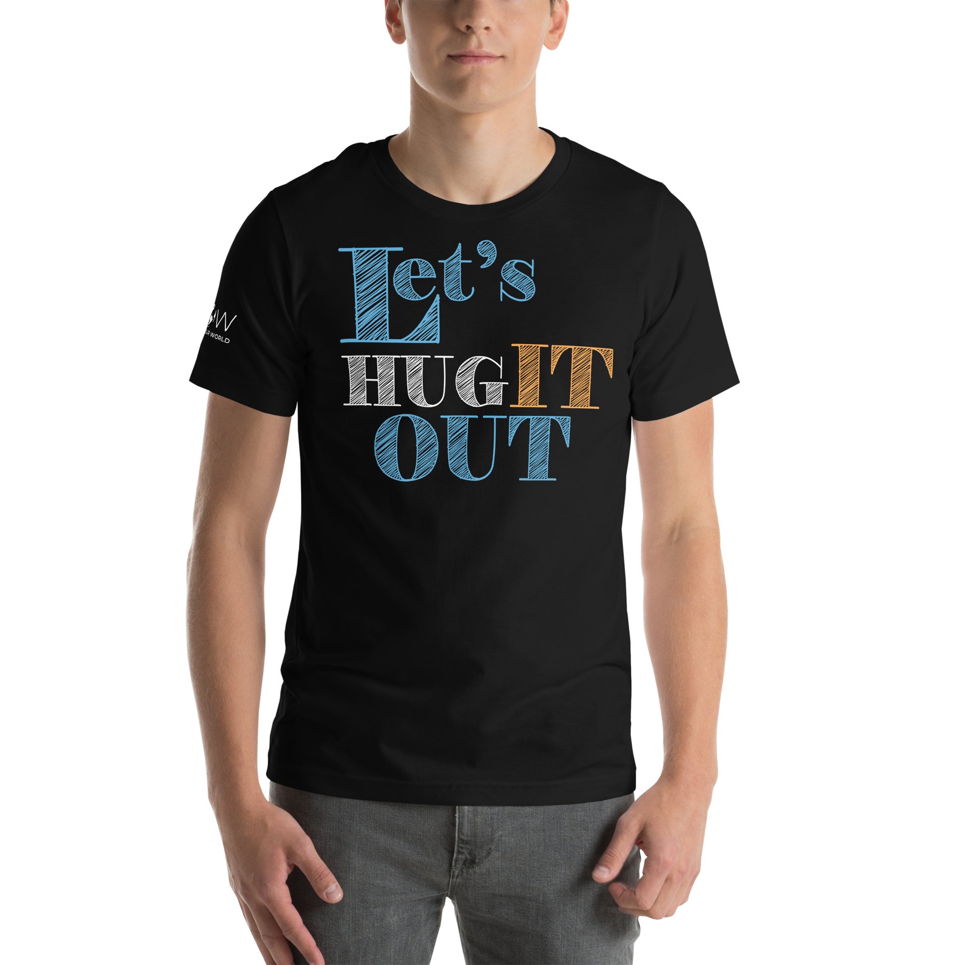 Let’s Hug It Out Vibrant Playful Black Motivational Men's T-Shirt