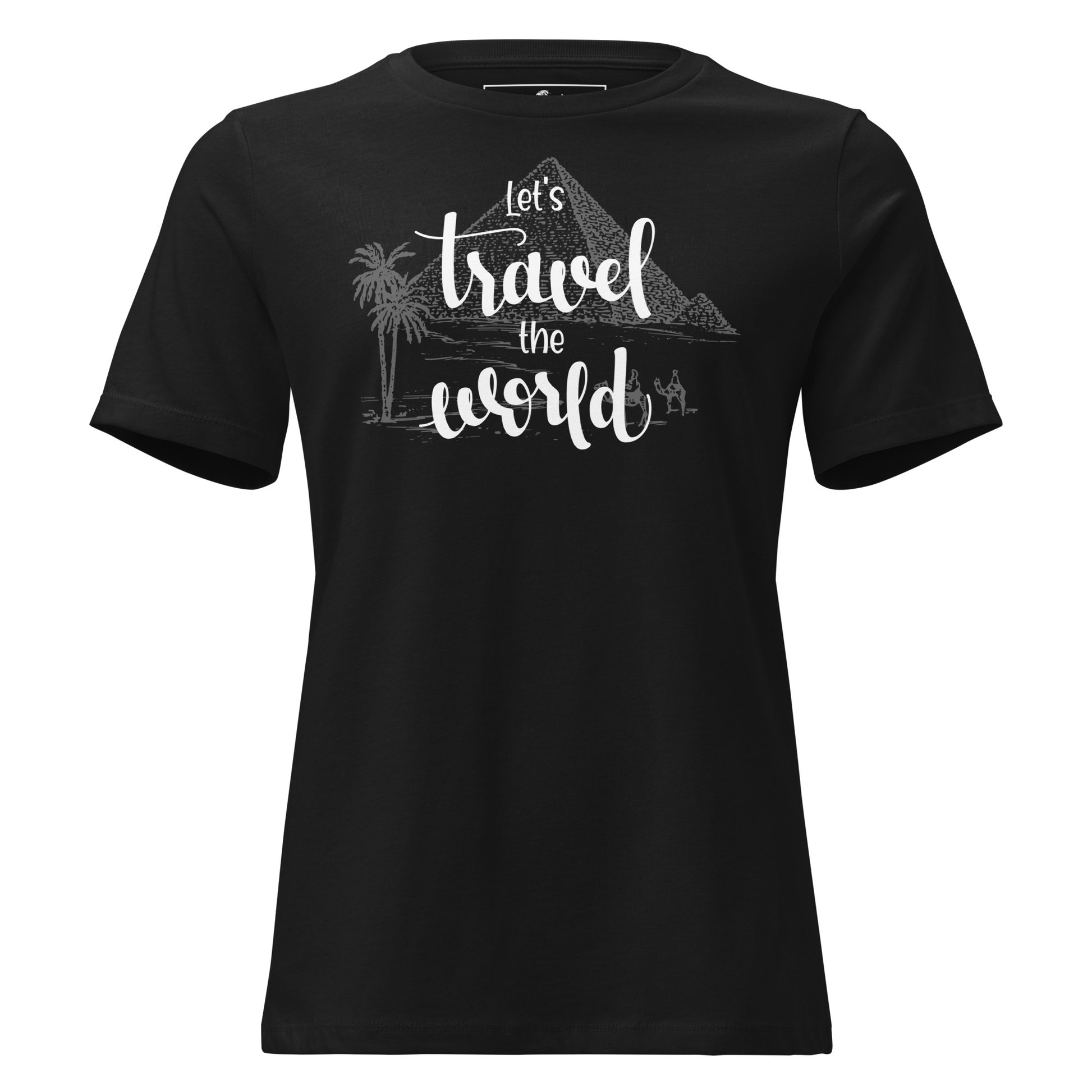 Let’s Travel The World Pyramid Black Motivational Women’s T-Shirt