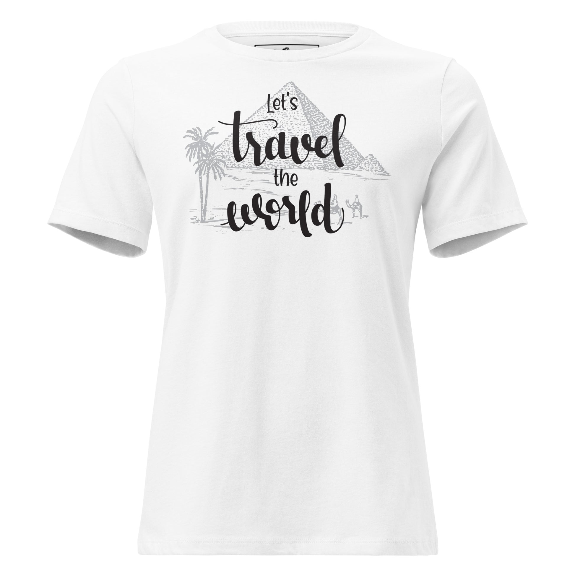 Let’s Travel The World Pyramid White Motivational Women’s T-Shirt