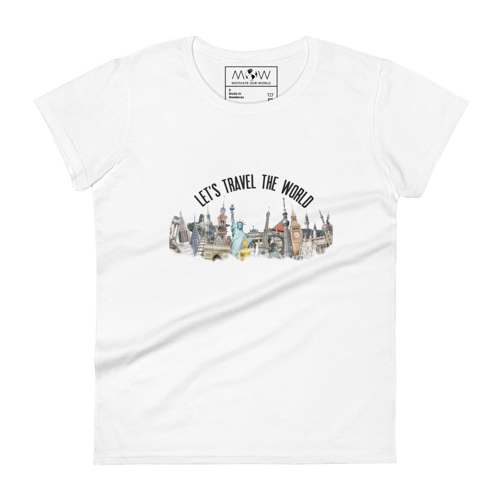 Let’s Travel the World Women’s Motivational White T-Shirt