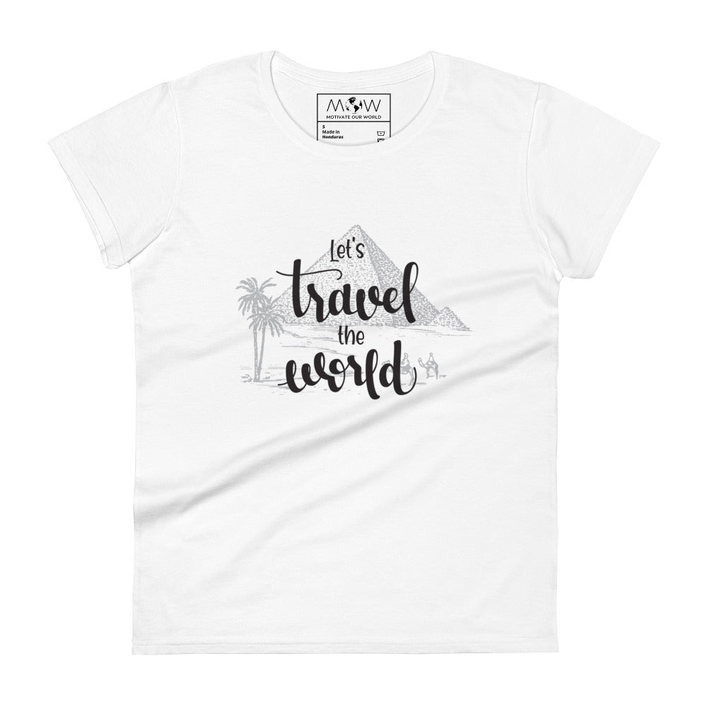 Let’s Travel the World Women’s Motivational White T-Shirt