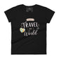 Let’s Travel the World Women’s Motivational Black T-Shirt