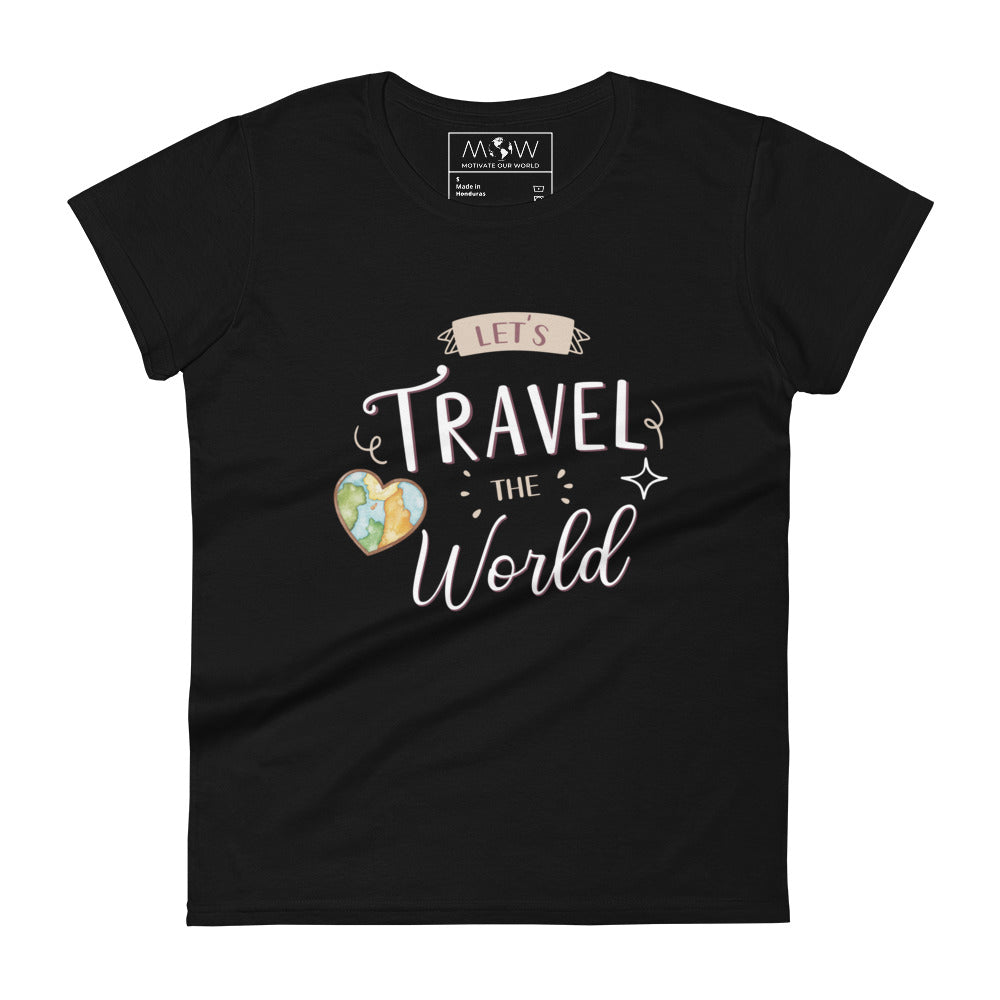 Let’s Travel the World Women’s Motivational Black T-Shirt