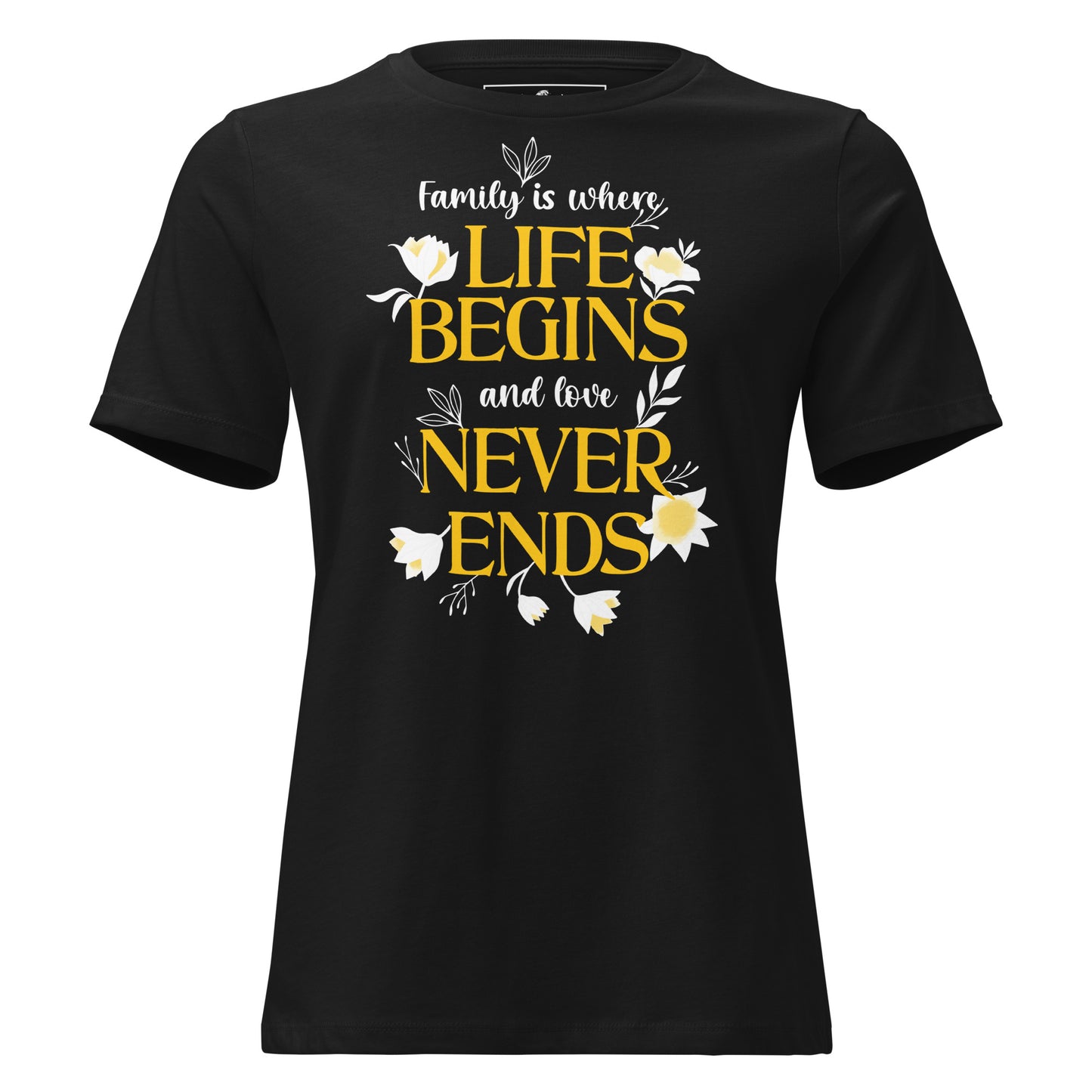 Life Begins, Love Never Ends – Golden Bloom Edition Black Motivational Women’s T-Shirt