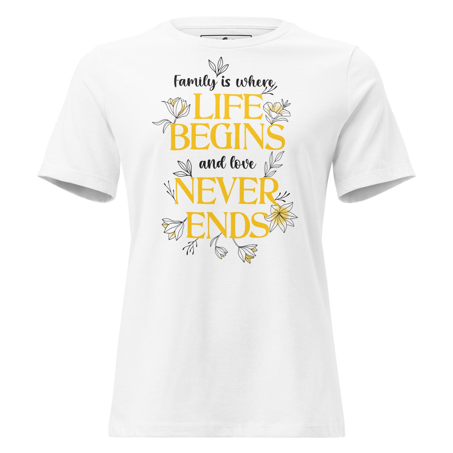 Life Begins, Love Never Ends – Golden Bloom Edition White Motivational Women’s T-Shirt