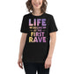 Life Begins at the First Rave – Gradient Energy Edition Black Motivational Women’s T-Shirt Lifestyle