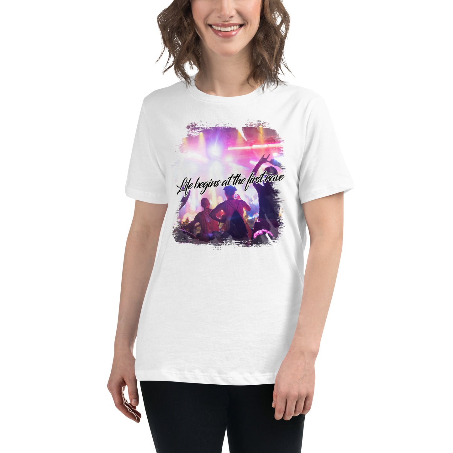 Life Begins at the First Rave – Party Edition White Motivational Women’s T-Shirt Lifestyle